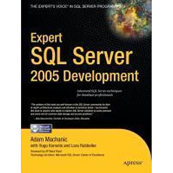Expert SQL Server 2005 Development, Adam Machanic, Lara Rubbelke, Hugo Kornelis