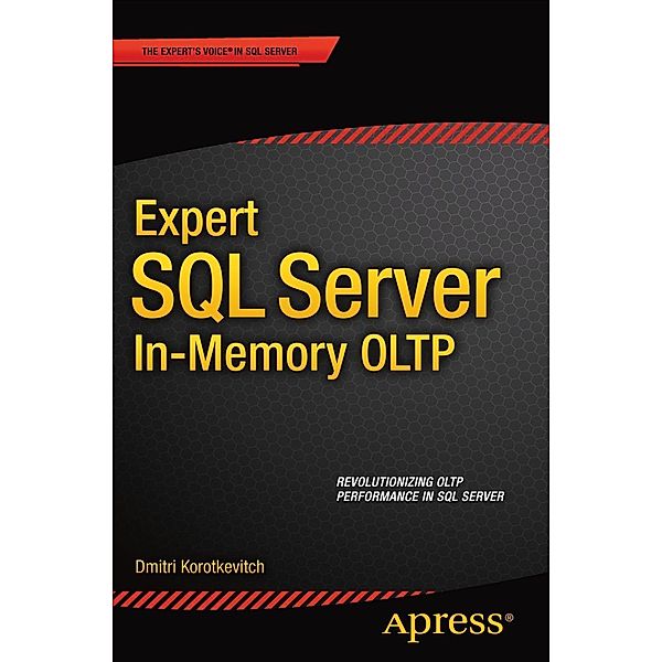 Expert SQL Server in-Memory OLTP, Dmitri Korotkevitch