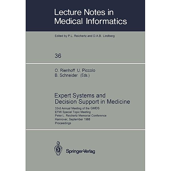 Expert Systems and Decision Support in Medicine / Lecture Notes in Medical Informatics Bd.36