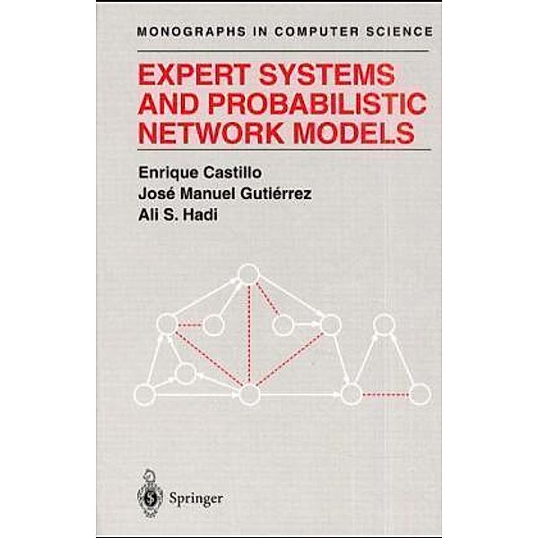 Expert Systems and Probabilistic Network Models, Enrique Del Castillo, Jose M. Gutierrez, Ali S. Hadi