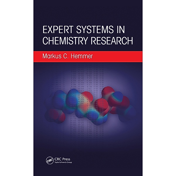 Expert Systems in Chemistry Research, Markus C. Hemmer