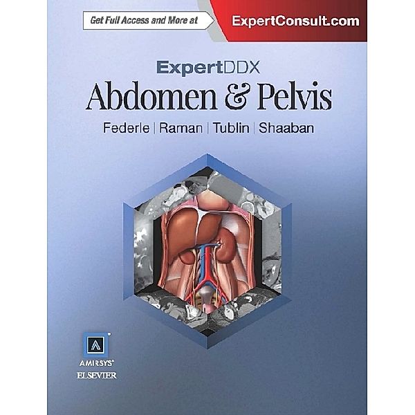 ExpertDDx: Abdomen and Pelvis, Siva P Raman, Michael P Federle, Mitchell E Tublin