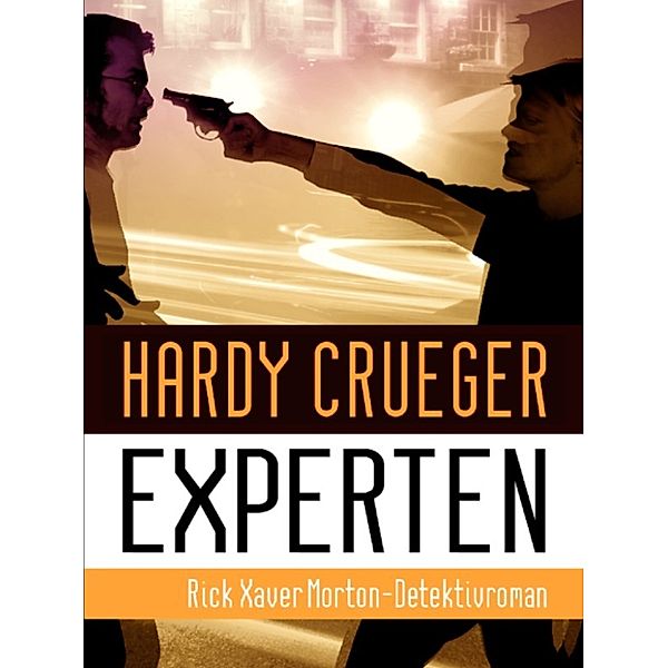 EXPERTEN - Der Bluthund, Hardy Crueger