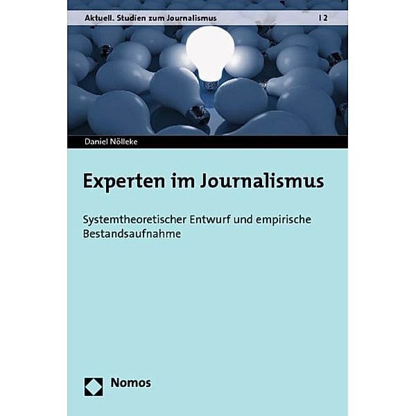 Experten im Journalismus, Daniel Nölleke