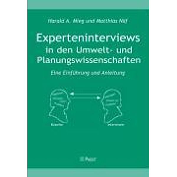 Experteninterview in den Umwelt- und Planungswissenschaften, Harald A. Mieg, Matthias Näf