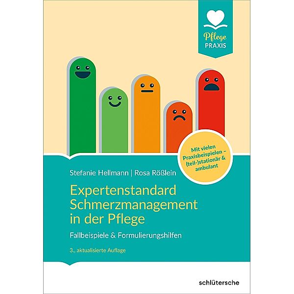 Expertenstandard Schmerzmanagement in der Pflege / Pflege Praxis, Stefanie Hellmann, Rosa Rößlein