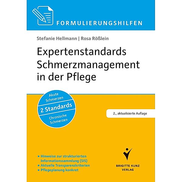 Expertenstandards Schmerzmanagement in der Pflege, Stefanie Hellmann, Rosa Rößlein