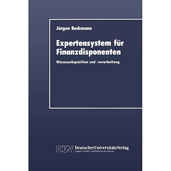 Expertensystem für Finanzdisponenten / Residue Reviews/Rückstandsberichte Bd.13, Jürgen Beckmann