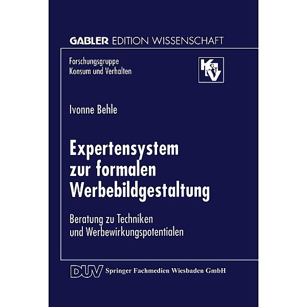 Expertensystem zur formalen Werbebildgestaltung / Forschungsgruppe Konsum und Verhalten