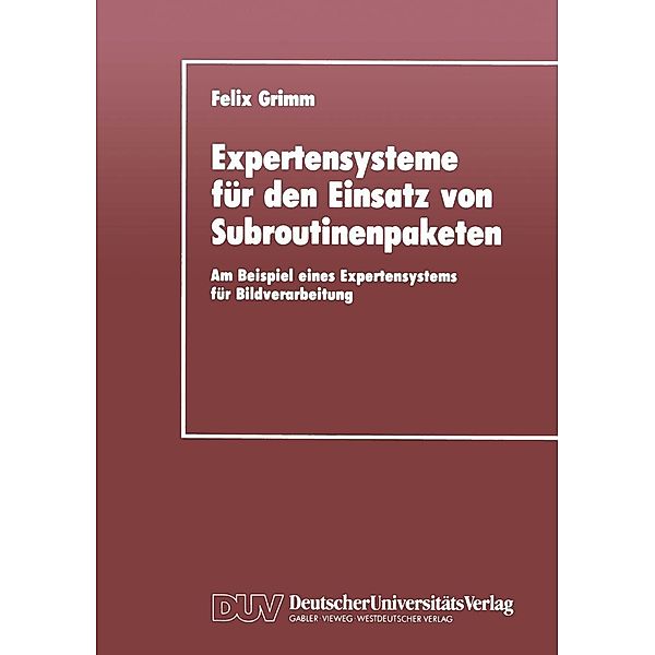 Expertensysteme für den Einsatz von Subroutinenpaketen, Felix Grimm