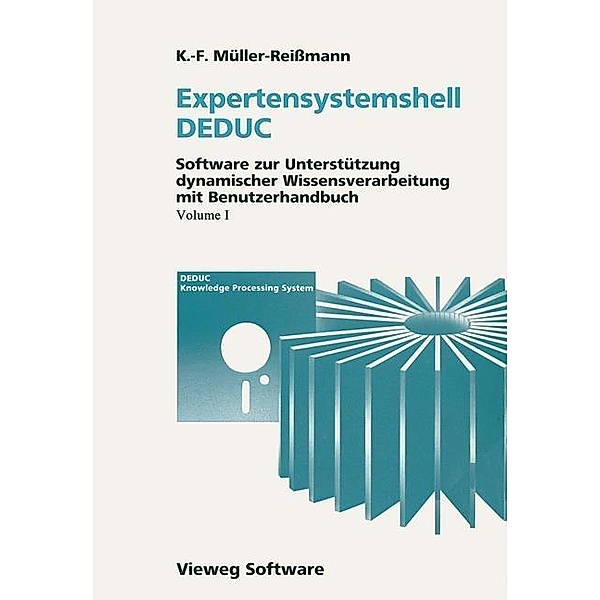 Expertensystemshell DEDUC / Wissensdynamik mit DEDUC, Bernd R. Hornung, Karl-Friedrich Müller-Reissmann
