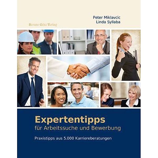 Expertentipps für Arbeitssuche und Bewerbung, Peter Miklavcic, Linda Syllaba