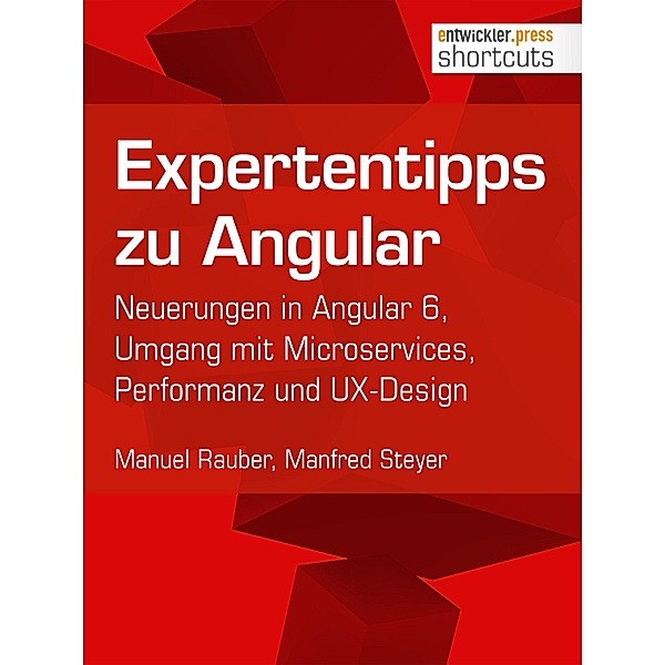 Expertentipps zu Angular / shortcuts, Manuel Rauber, Manfred Steyer