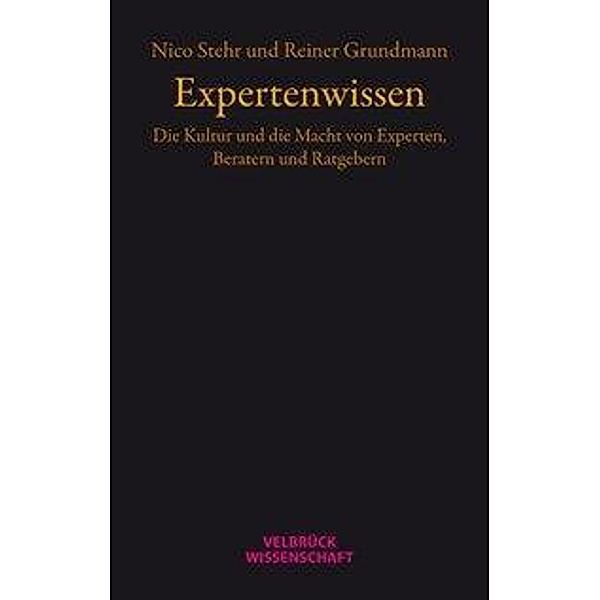 Expertenwissen, Nico Stehr, Reiner Grundmann