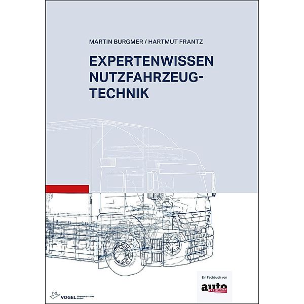 Expertenwissen Nutzfahrzeugtechnik, Martin Burgmer, Hartmut Frantz