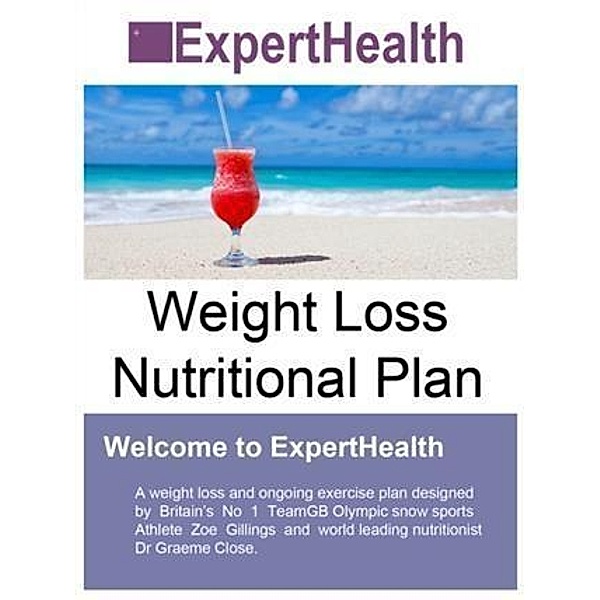 ExpertHealth - Olympic Weight Loss Nutritional Plan for the General Public, Zoe Gillings