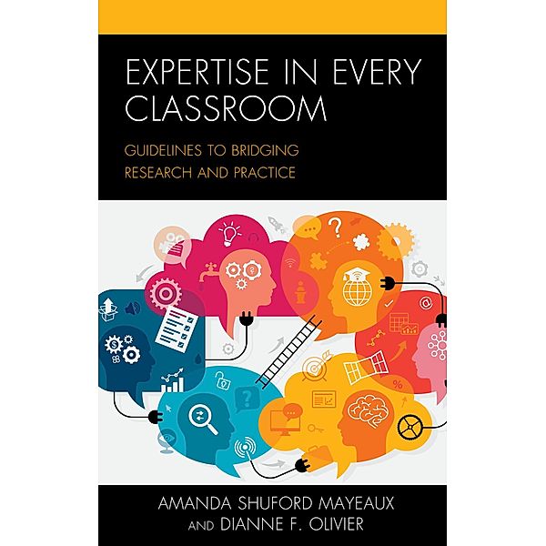Expertise in Every Classroom, Amanda Shuford Mayeaux, Dianne F. Olivier