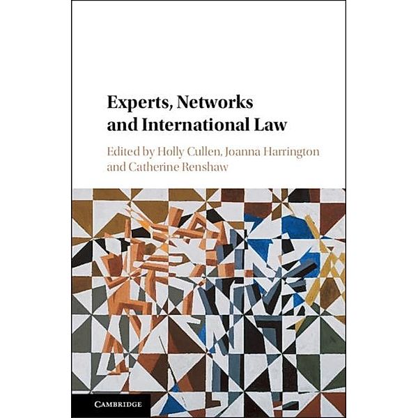 Experts, Networks and International Law, Holly Cullen