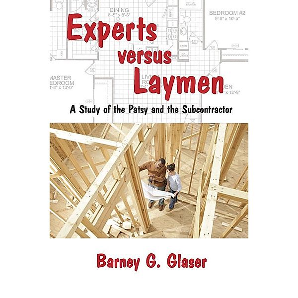 Experts Versus Laymen, Barney Glaser