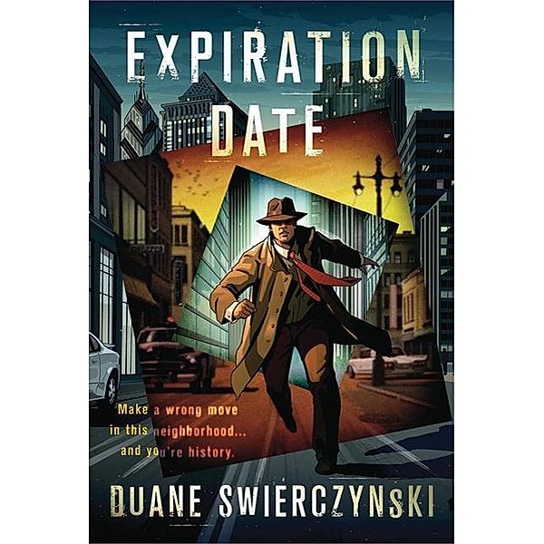 Expiration Date, Duane Swierczynski