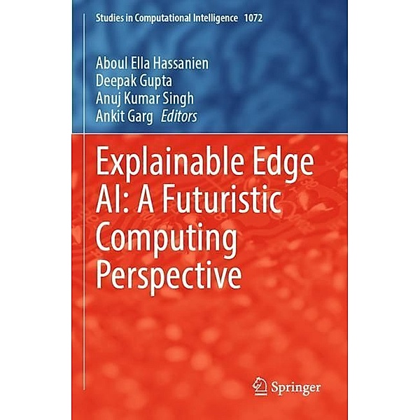 Explainable Edge AI: A Futuristic Computing Perspective