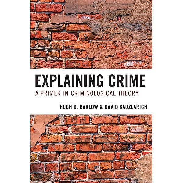 Explaining Crime, Hugh D. Barlow, David Kauzlarich