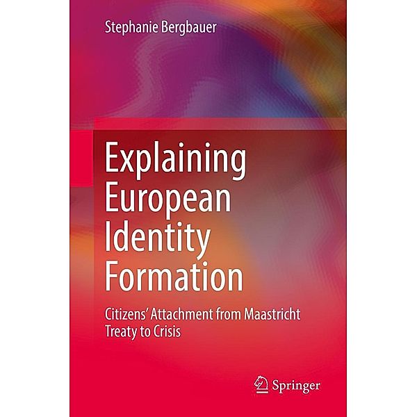 Explaining European Identity Formation, Stephanie Bergbauer