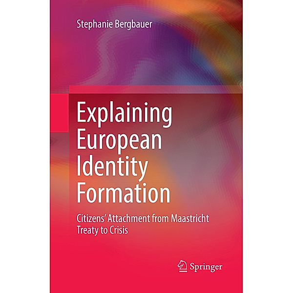 Explaining European Identity Formation, Stephanie Bergbauer