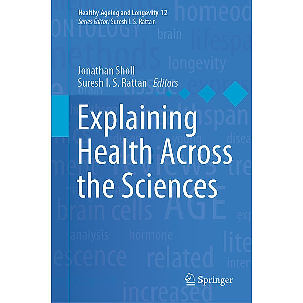 Explaining Health Across the Sciences