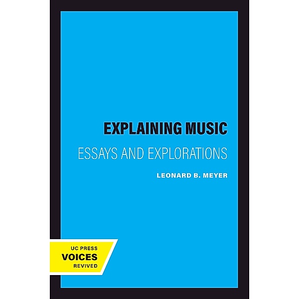 Explaining Music, Leonard B. Meyer