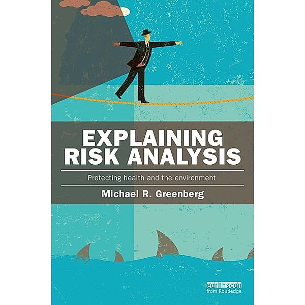 Explaining Risk Analysis, Michael Greenberg