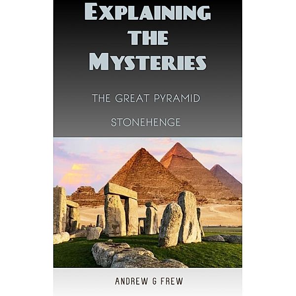 Explaining the Mysteries, Andrew Gordon Frew