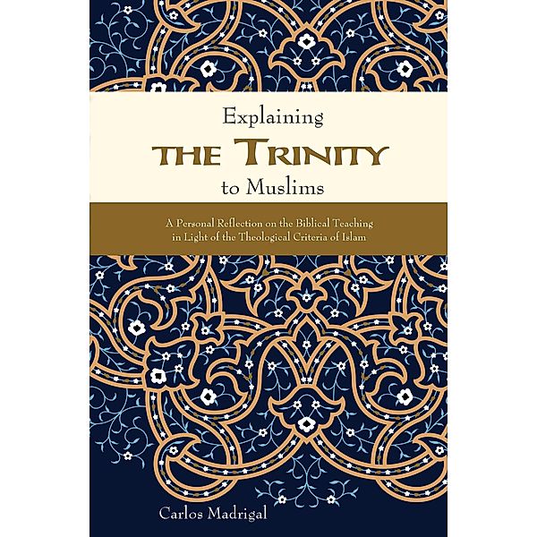 Explaining the Trinity to Muslims, Carlos Madrigal