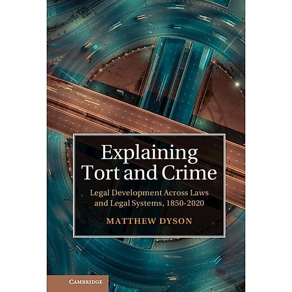 Explaining Tort and Crime, Matthew Dyson