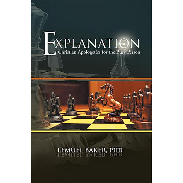 Explanation, LEMUEL BAKER Ph.D
