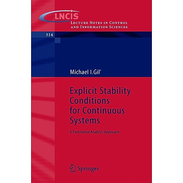 Explicit Stability Conditions for Continuous Systems, Michael I. Gil'