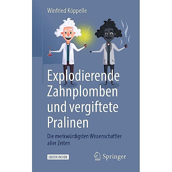 Explodierende Zahnplomben und vergiftete Pralinen, Winfried Köppelle