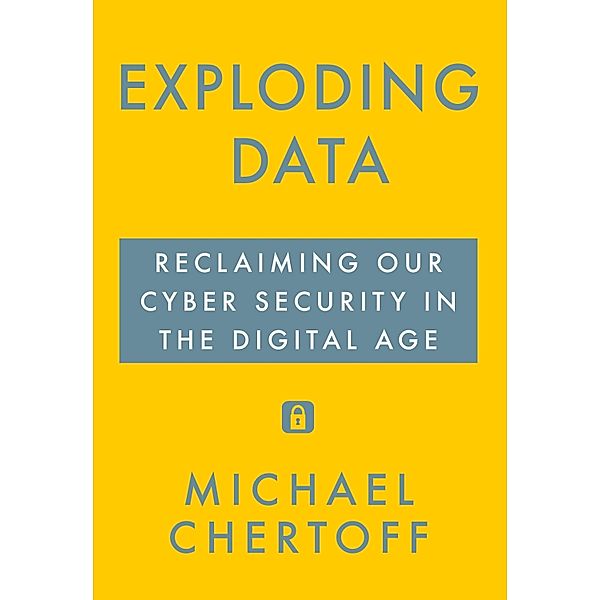 Exploding Data, Michael Chertoff