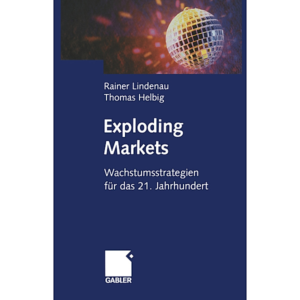 Exploding Markets, Rainer Lindenau, Thomas Helbig