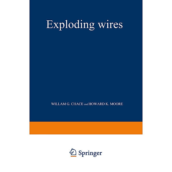 Exploding Wires, William G. Chace, Howard K. Moore