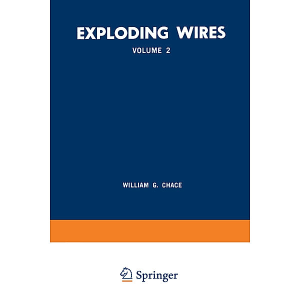 Exploding Wires, William G. Chace, Howard K. Moore