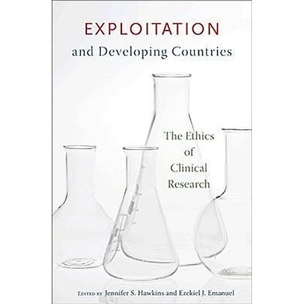 Exploitation and Developing Countries: The Ethics of Clinical Research
