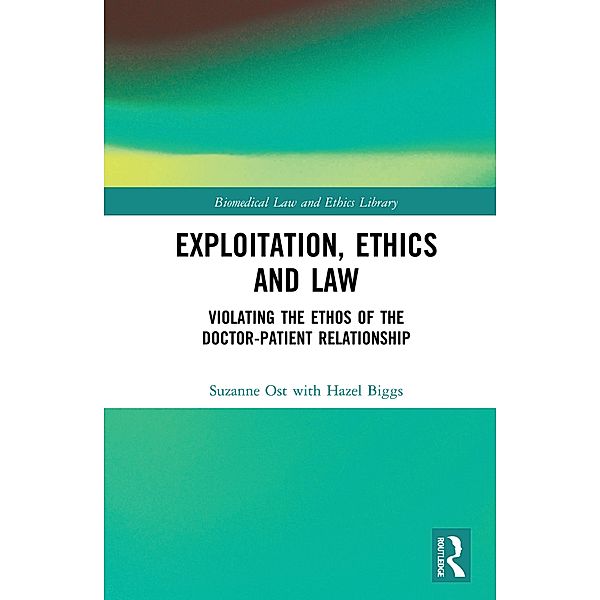 Exploitation, Ethics and Law, Suzanne Ost, Hazel Biggs