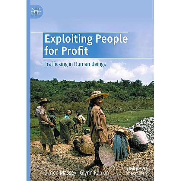 Exploiting People for Profit, Simon Massey, Glynn Rankin