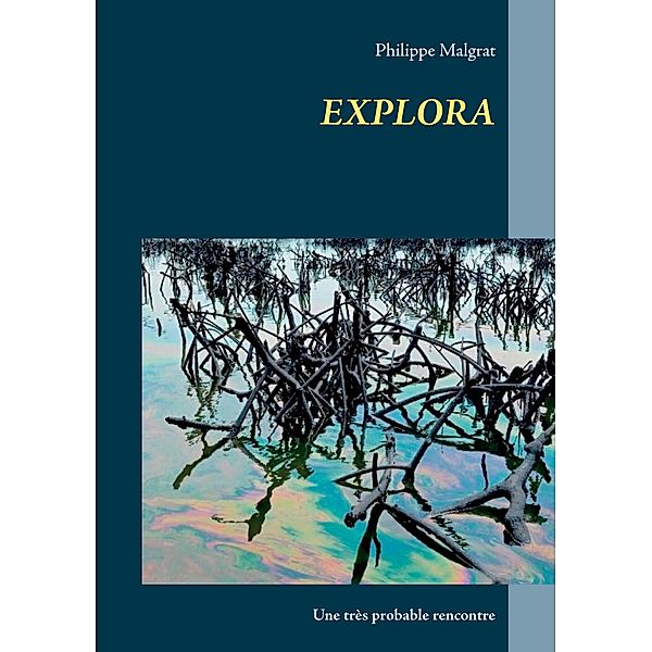 EXPLORA, Philippe Malgrat