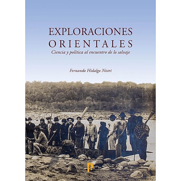 Exploraciones orientales, Fernando Hidalgo Nistri