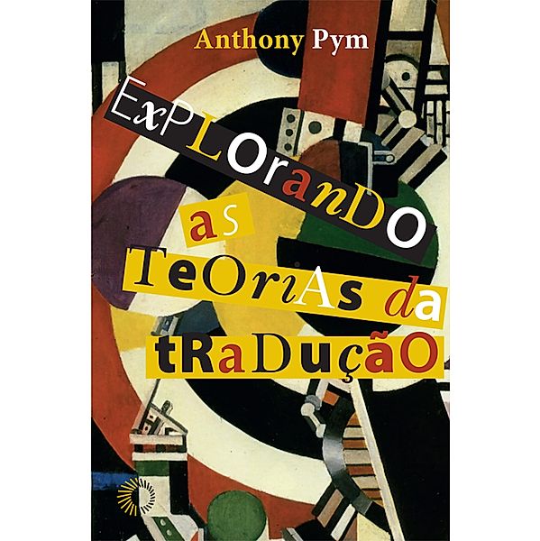 Explorando as teorias da tradução, Anthony Pym