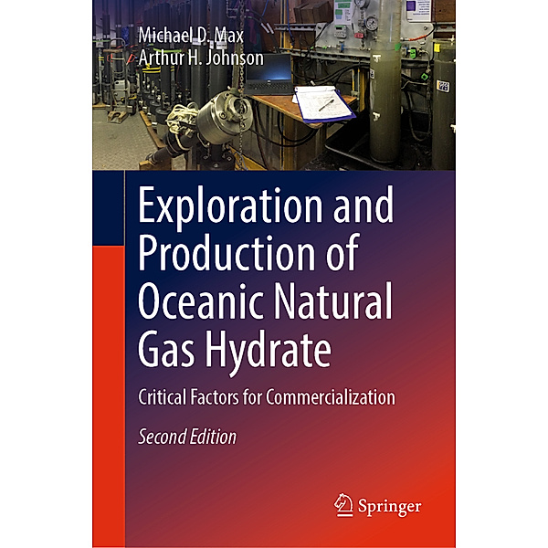 Exploration and Production of Oceanic Natural Gas Hydrate, Michael D. Max, Arthur H. Johnson