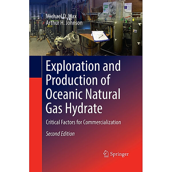 Exploration and Production of Oceanic Natural Gas Hydrate, Michael D. Max, Arthur H. Johnson