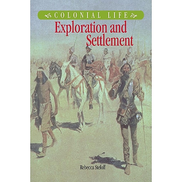 Exploration and Settlement, Rebecca Stefoff